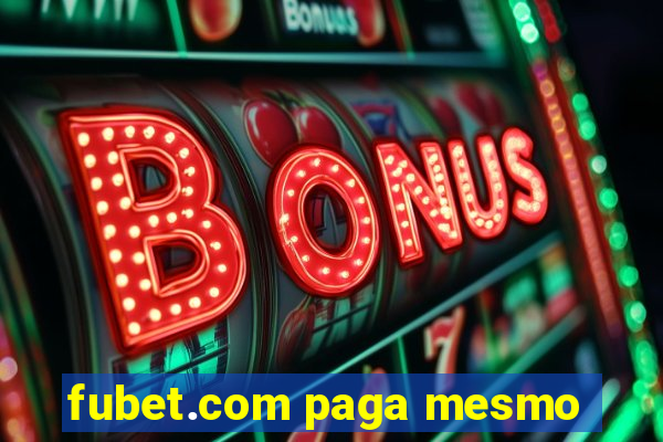 fubet.com paga mesmo